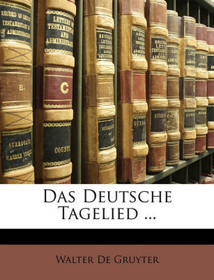 Book cover for Das Deutsche Tagelied ...