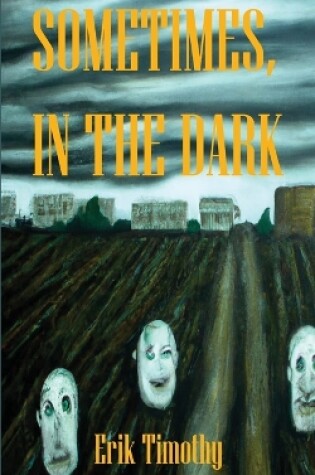 Cover of Sometimes, In The Dark