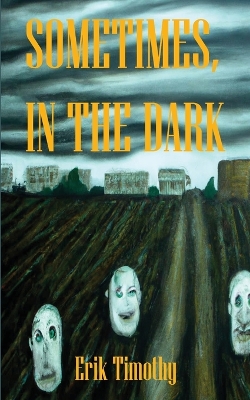 Cover of Sometimes, In The Dark