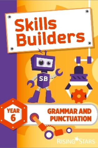 Cover of Skills Builders Grammar and Punctuation Year 6 Pupil Book new edition