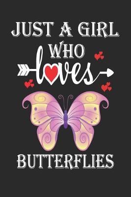 Book cover for Just a Girl Who Loves Butterflies