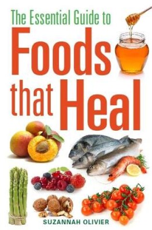 Cover of The Essential Guide to Foods that Heal