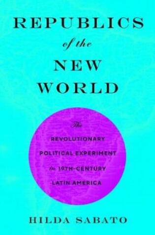 Cover of Republics of the New World