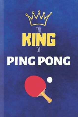 Cover of The King Of Ping Pong