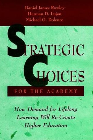 Cover of Strategic Choices for the Academy