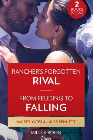 Cover of Rancher's Forgotten Rival / From Feuding To Falling