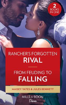 Book cover for Rancher's Forgotten Rival / From Feuding To Falling