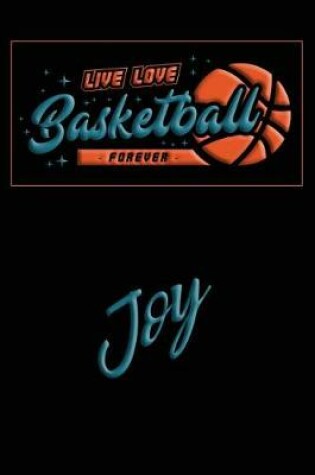 Cover of Live Love Basketball Forever Joy