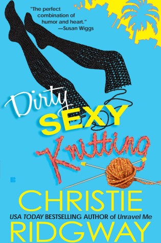 Cover of Dirty Sexy Knitting