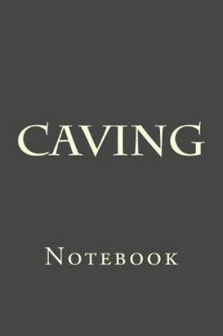 Cover of Caving