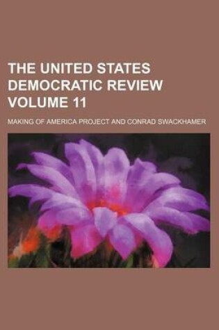 Cover of The United States Democratic Review Volume 11