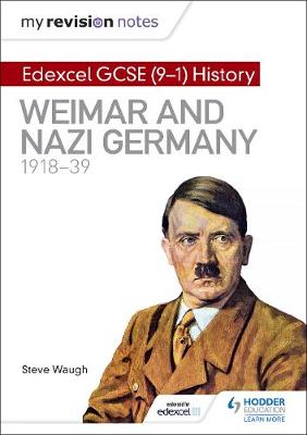 Book cover for My Revision Notes: Edexcel GCSE (9-1) History: Weimar and Nazi Germany, 1918-39