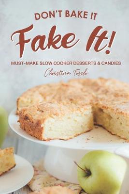 Book cover for Don't Bake It, Fake It!