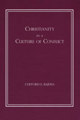 Cover of Christianity in a Culture of Conflict