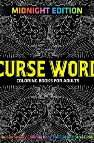 Cover of Curse Word Coloring Books for Adults