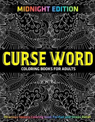 Cover of Curse Word Coloring Books for Adults