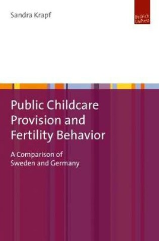 Cover of Public Childcare Provision and Fertility Behavior