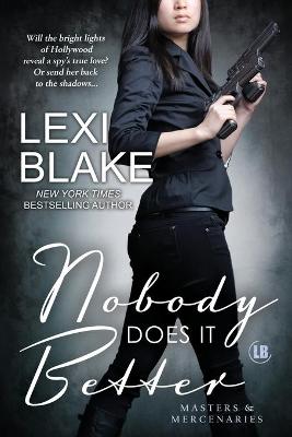 Nobody Does It Better by Lexi Blake