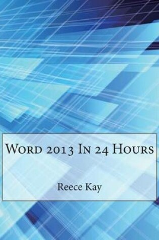 Cover of Word 2013 in 24 Hours