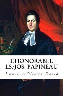 Book cover for L'Honorable Ls.-Jos. Papineau