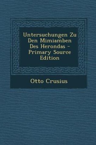 Cover of Untersuchungen Zu Den Mimiamben Des Herondas