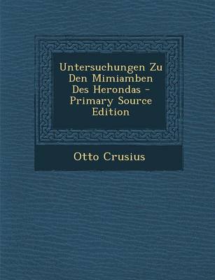 Book cover for Untersuchungen Zu Den Mimiamben Des Herondas