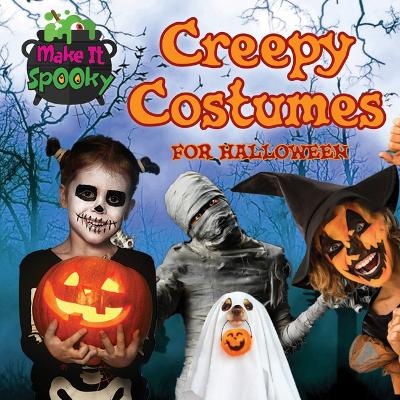 Cover of Creepy Costumes for Halloween