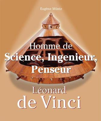 Cover of Leonardo Da Vinci - Homme de Science, Ingenieur, Penseur