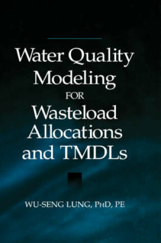 Cover of Water Quality Modeling for Wasteload Allocations and TMDLs