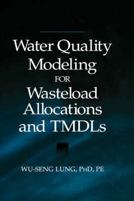 Book cover for Water Quality Modeling for Wasteload Allocations and TMDLs