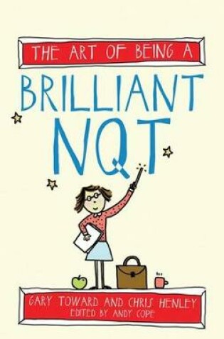 Cover of The Art of Being a Brilliant NQT