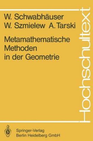 Cover of Metamathematische Methoden in Der Geometrie