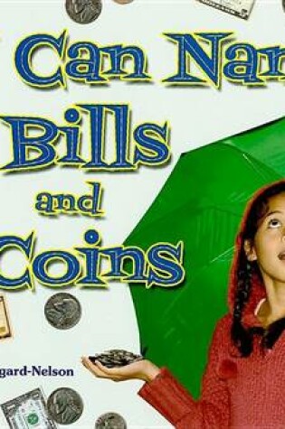 Cover of I Can Name Bills and Coins