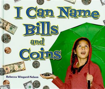 Book cover for I Can Name Bills and Coins