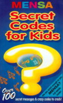 Book cover for Mensa Secret Codes for Kids