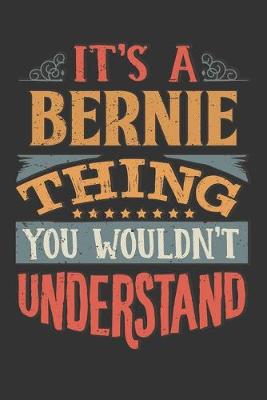 Book cover for Its A Bernie Thing You Wouldnt Understand