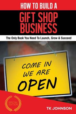 Book cover for How to Build a Gift Shop Business (Special Edition)