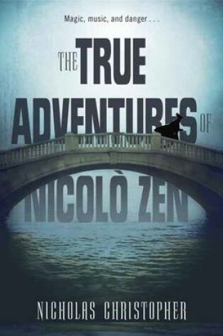 Cover of The True Adventures Of Nicolo Zen