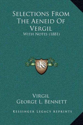 Cover of Selections from the Aeneid of Vergil