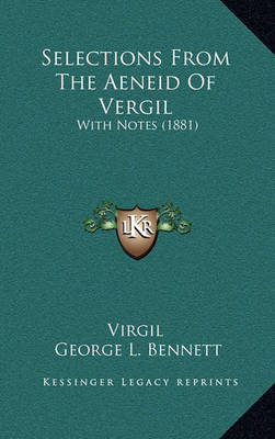 Book cover for Selections from the Aeneid of Vergil