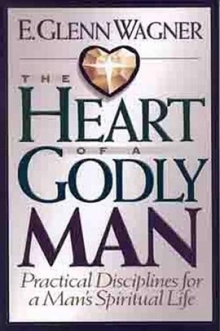 Cover of Heart Of A Godly Man, The