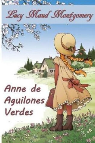 Cover of Anne de Aguilones Verdes