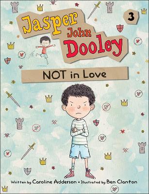 Book cover for Jasper John Dooley 3: NOT in Love