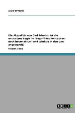 Cover of Die Aktualit t Von Carl Schmitt