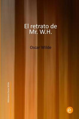 Book cover for El retrato de Mr. W.H.