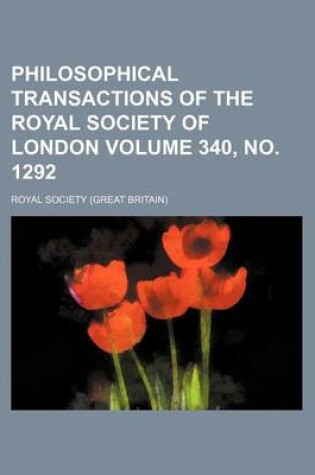 Cover of Philosophical Transactions of the Royal Society of London Volume 340, No. 1292