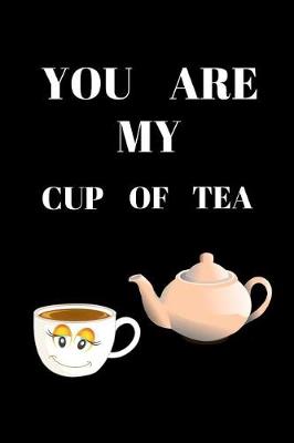 Book cover for You Are My Cup Of Tea