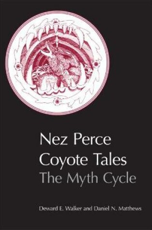 Cover of Nez Perce Coyote Tales