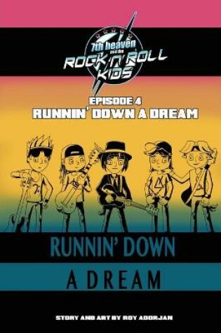 Cover of 7th heaven and the Rock'n'Roll Kids - Runnin' Down A Dream