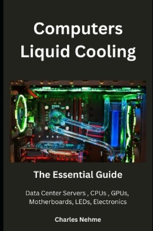 Cover of Computers Liquid Cooling